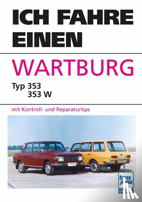 Ihling, Horst - Ich fahre einen Wartburg