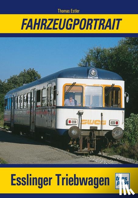 Estler, Thomas - Fahrzeugportrait Esslinger Triebwagen