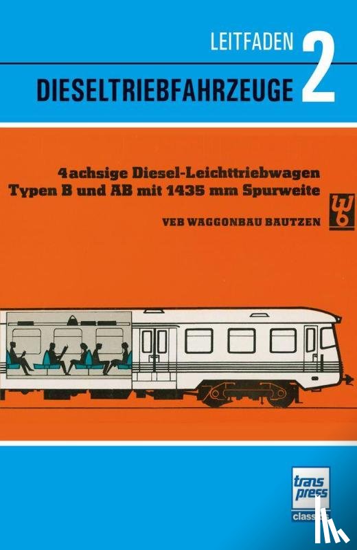  - Leitfaden der Dieseltriebfahrzeuge Band 2