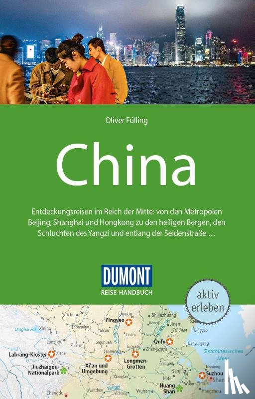 Fülling, Oliver - DUMONT Reise-Handbuch Reiseführer China