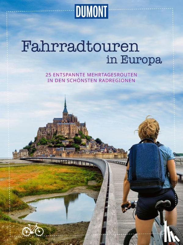 DUMONT Reise - DUMONT Bildband Fahrradtouren in Europa