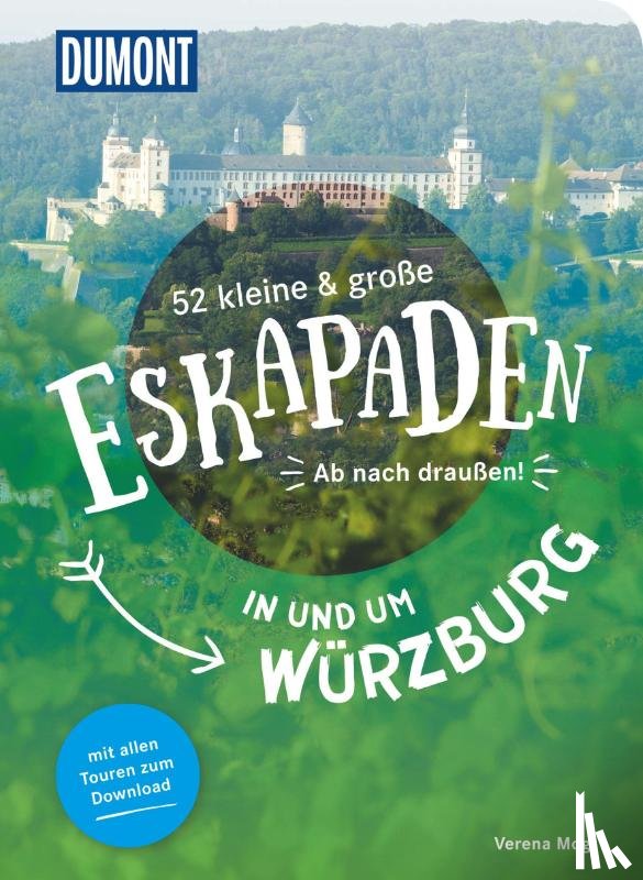 Mog, Verena - 52 kleine & große Eskapaden in und um Würzburg