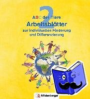 Kuhn, Klaus, Mrowka-Nienstedt, Kerstin - ABC der Tiere 2 - Arbeitsblätter zur individuellen Förderung und Differenzierung · Neubearbeitung