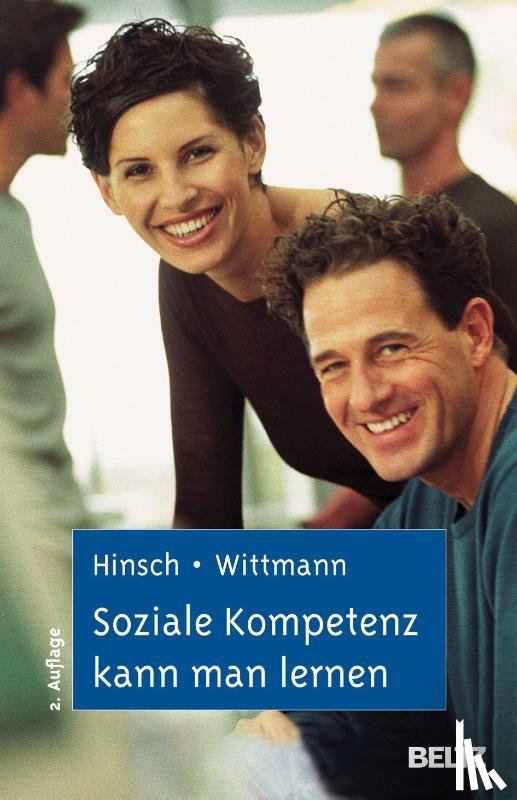 Hinsch, Rüdiger, Wittmann, Simone - Soziale Kompetenz kann man lernen