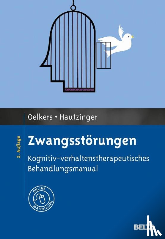 Oelkers, Carmen, Hautzinger, Martin - Zwangsstörungen