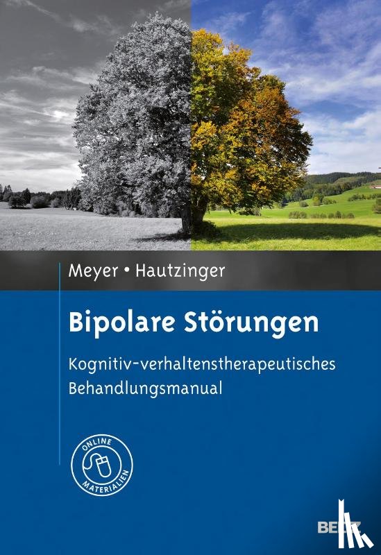 Meyer, Thomas D., Hautzinger, Martin - Bipolare Störungen