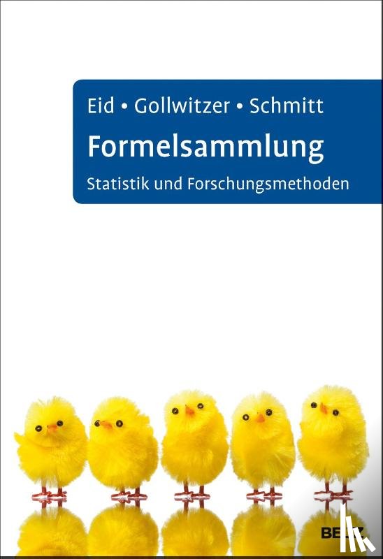Eid, Michael, Gollwitzer, Mario, Schmitt, Manfred - Formelsammlung Statistik und Forschungsmethoden