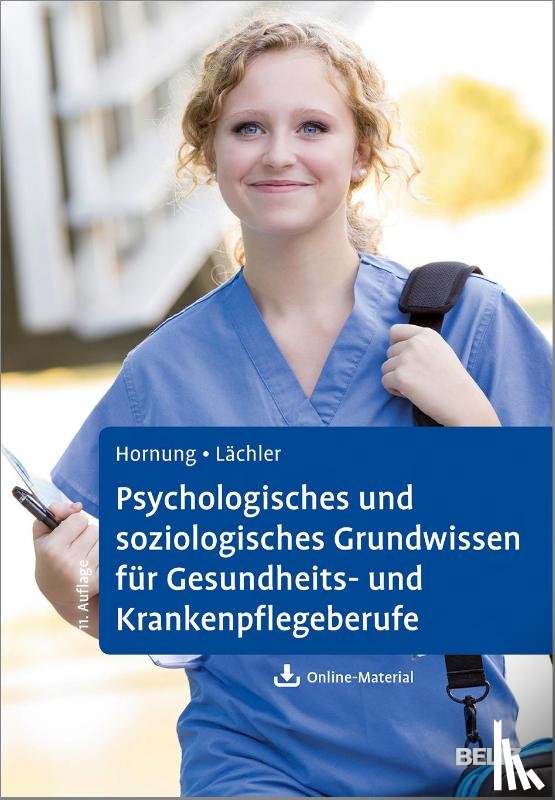 Hornung, Rainer, Lächler, Judith - Psychologisches und soziologisches Grundwissen für Gesundheits- und Krankenpflegeberufe