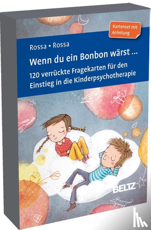 Rossa, Robert, Rossa, Julia - Wenn du ein Bonbon wärst ...