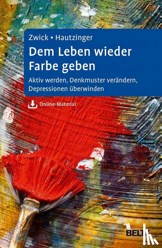 Zwick, Julia, Hautzinger, Martin - Dem Leben wieder Farbe geben