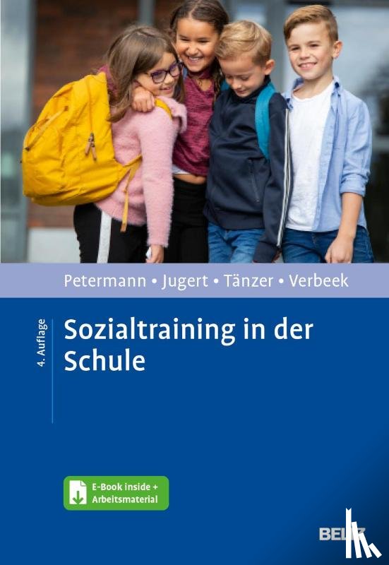 Petermann, Franz, Jugert, Gert, Tänzer, Uwe, Verbeek, Dorothe - Sozialtraining in der Schule