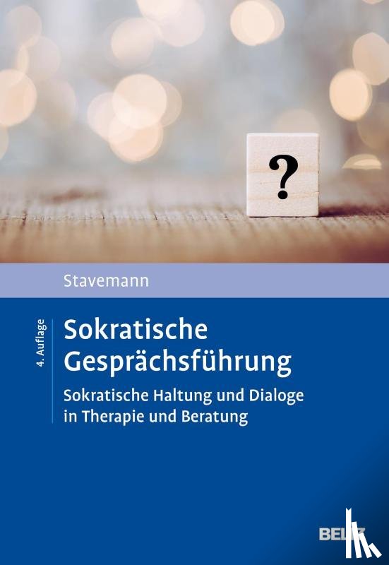 Stavemann, Harlich H. - Sokratische Gesprächsführung
