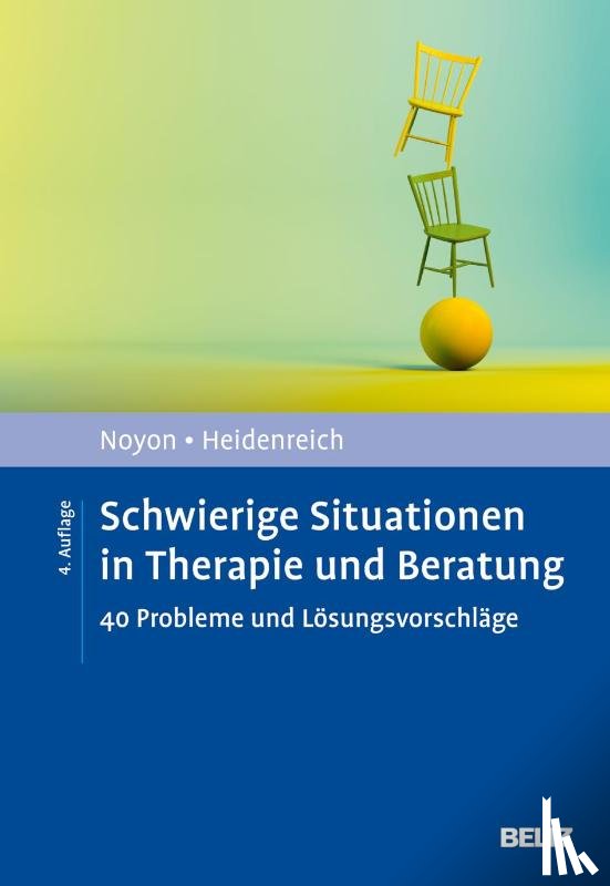Noyon, Alexander, Heidenreich, Thomas - Schwierige Situationen in Therapie und Beratung