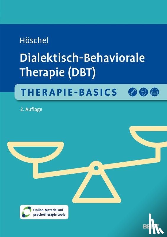Höschel, Stephanie - Therapie-Basics Dialektisch-Behaviorale Therapie (DBT)