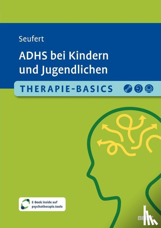 Seufert, Claire - Therapie-Basics ADHS bei Kindern und Jugendlichen