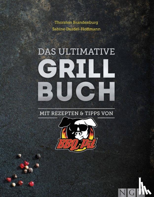 Brandenburg, Thorsten, Durdel-Hoffmann, Sabine - Das ultimative Grillbuch