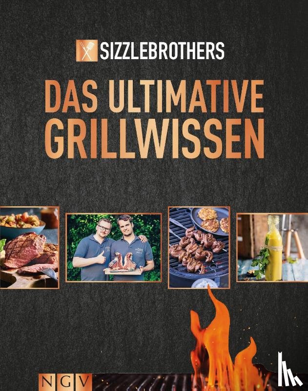  - Sizzle Brothers: Das ultimative Grillwissen