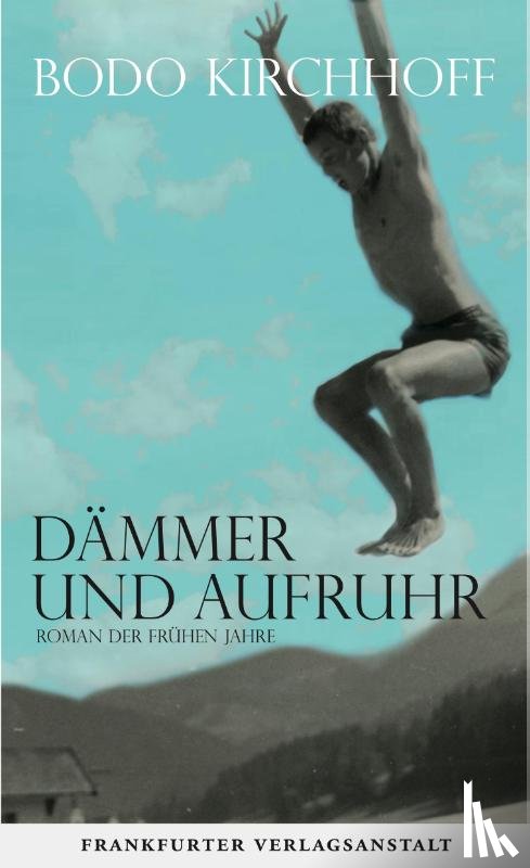 Kirchhoff, Bodo - Dämmer und Aufruhr
