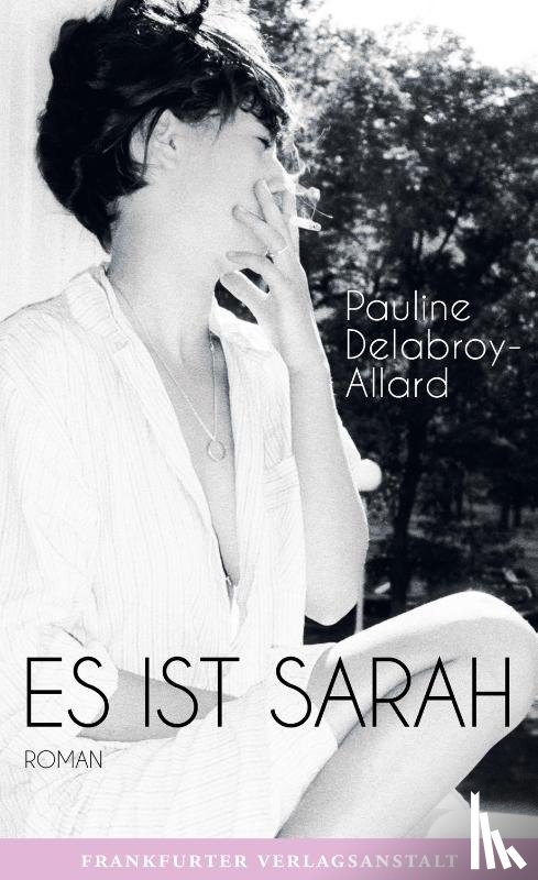 Delabroy-Allard, Pauline - Es ist Sarah