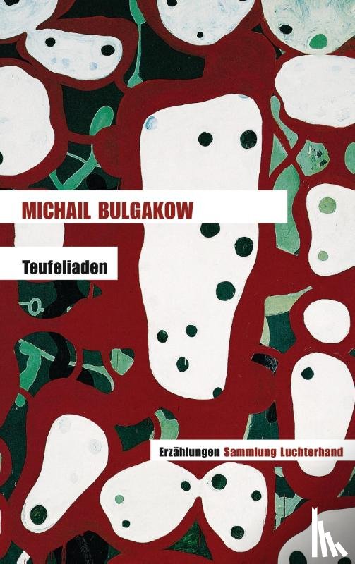 Bulgakow, Michail - Teufeliaden