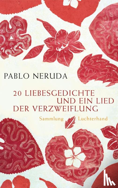 Neruda, Pablo - 20 Liebesgedichte und ein Lied der Verzweiflung