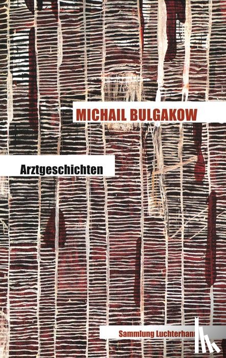 Bulgakow, Michail - Arztgeschichten