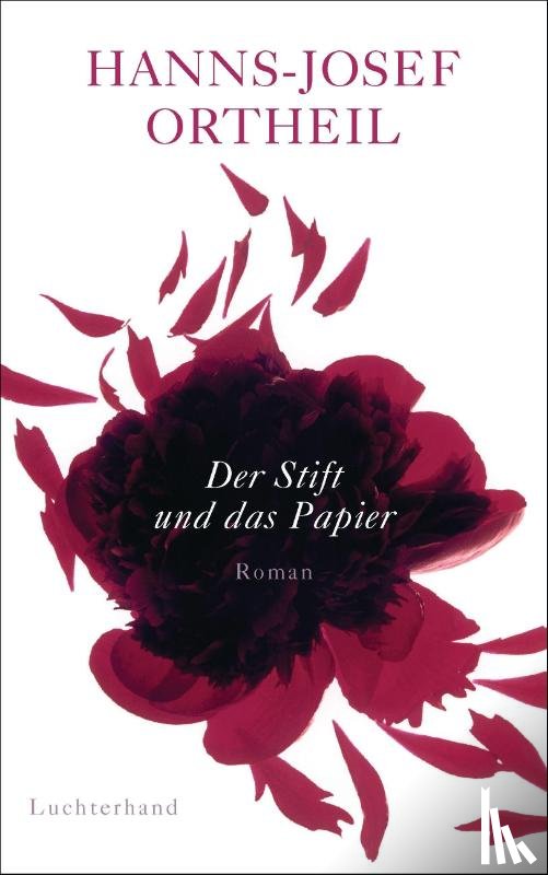 Ortheil, Hanns-Josef - Der Stift und das Papier