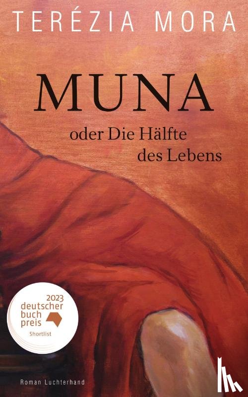 Mora, Terézia - Muna oder Die Hälfte des Lebens