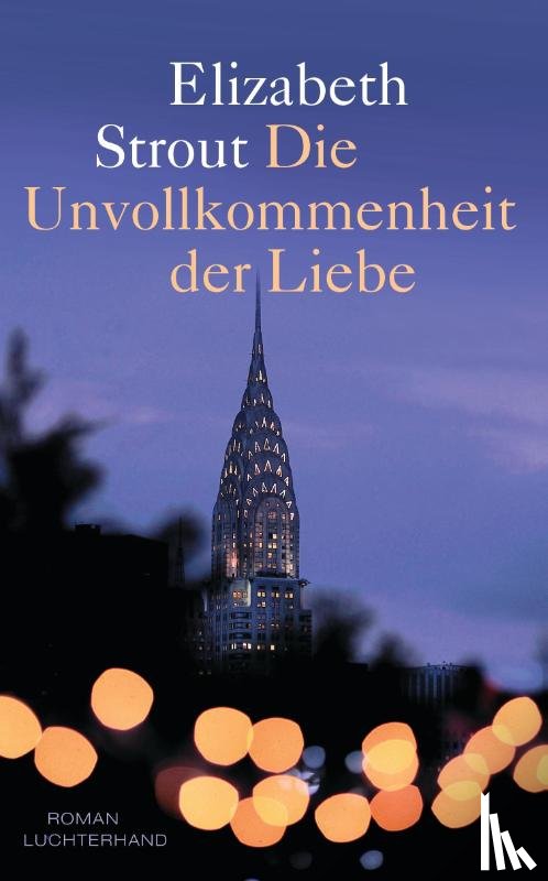 Strout, Elizabeth - Die Unvollkommenheit der Liebe