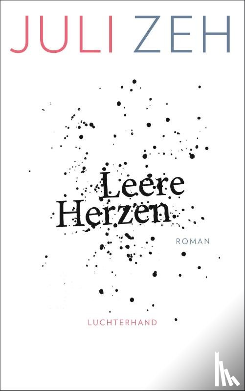 Zeh, Juli - Leere Herzen