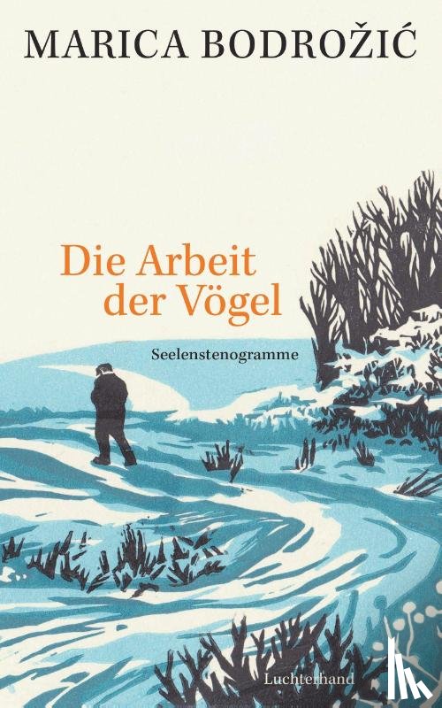 Bodrozic, Marica - Die Arbeit der Vögel