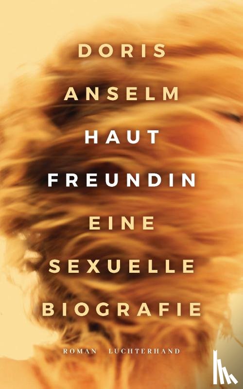 Anselm, Doris - Hautfreundin. Eine sexuelle Biografie