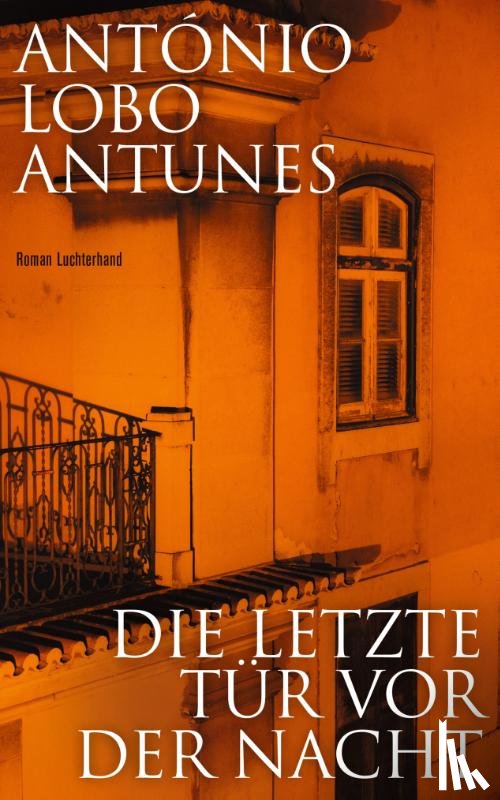 Lobo Antunes, António - Die letzte Tür vor der Nacht