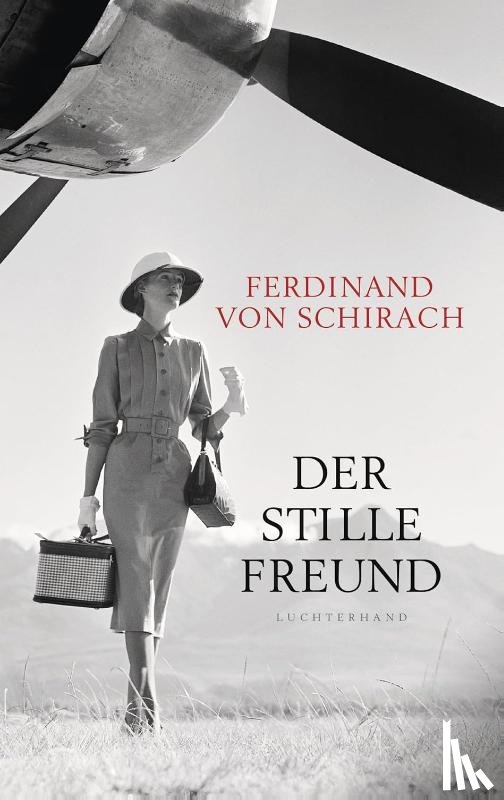 von Schirach, Ferdinand - Der stille Freund