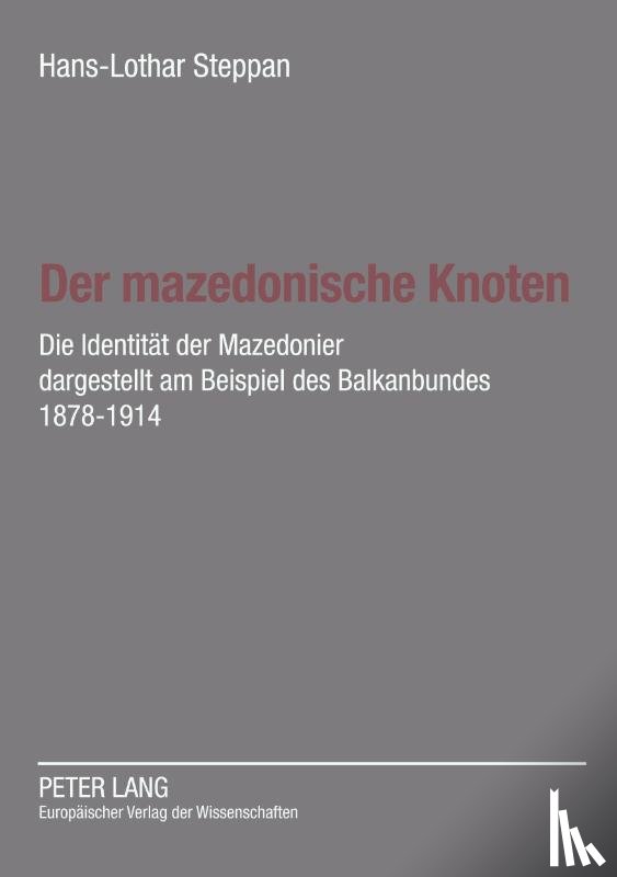 Steppan, Ute - Der mazedonische Knoten