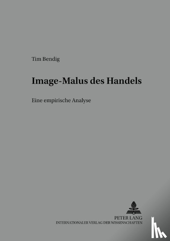 Bendig, Tim - Image-Malus Des Handels