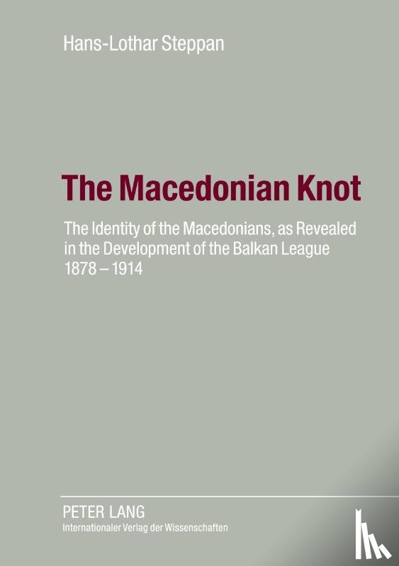 Steppan, Ute - The Macedonian Knot