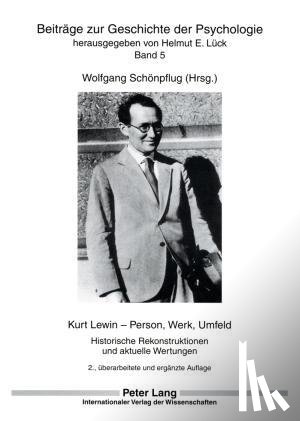 Schonpflug, Wolfgang - Kurt Lewin - Person, Werk, Umfeld