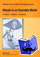  - Rituals in an Unstable World