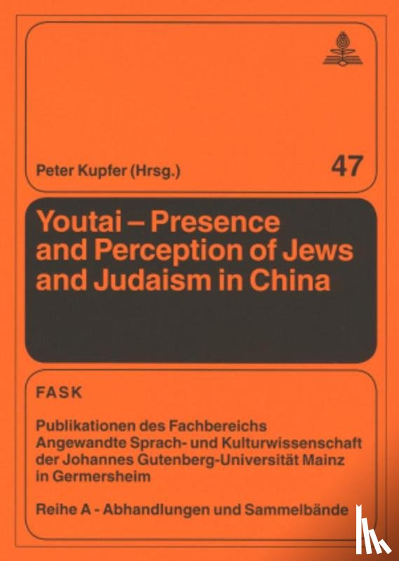  - Youtai – Presence and Perception of Jews and Judaism in China