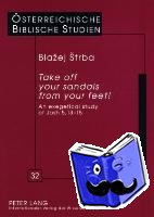 Strba, Blazej - «Take off your sandals from your feet!»