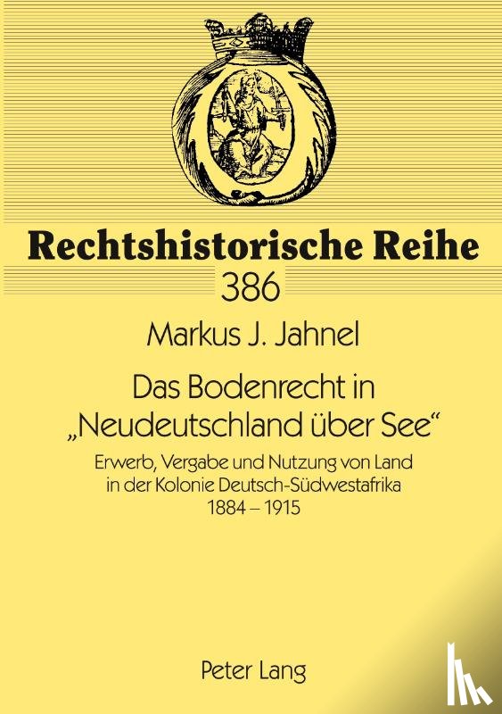  - Das Bodenrecht in «Neudeutschland Ueber See»