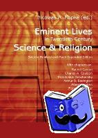  - Eminent Lives in Twentieth-Century Science and Religion
