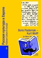  - Boris Pasternak - Kurt Wolff - Im Meer Der Hingabe. Briefwechsel 1958-1960