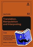 Dukate, Aiga - Translation, Manipulation and Interpreting