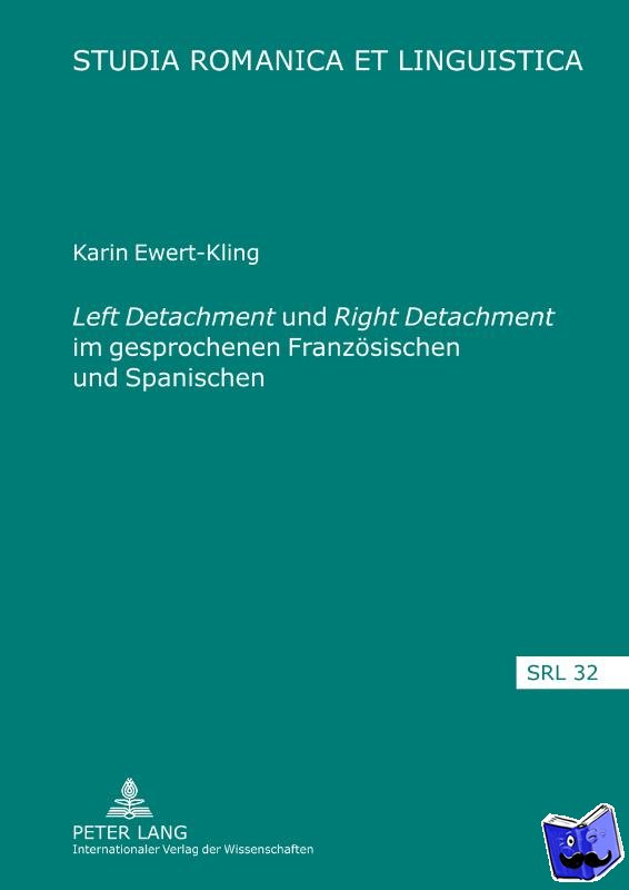 Karin Ewert-Kling, Ewert-Kling - «Left Detachment» und «Right Detachment» im gesprochenen Franzoesischen und Spanischen