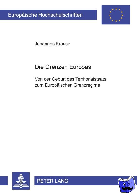 Krause, Johannes - Die Grenzen Europas