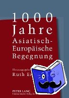  - 1000 Jahre Asiatisch-Europaeische Begegnung