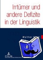 Kindt, Walther - Irrtuemer Und Andere Defizite in Der Linguistik