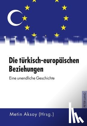  - Die tuerkisch-europaeischen Beziehungen